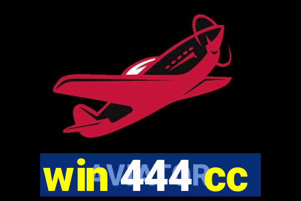 win 444 cc